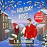 The Holiday Post by L.B. Dunbar The Holiday Post by L.B. Dunbar