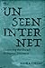 The Unseen Internet: Conjur...