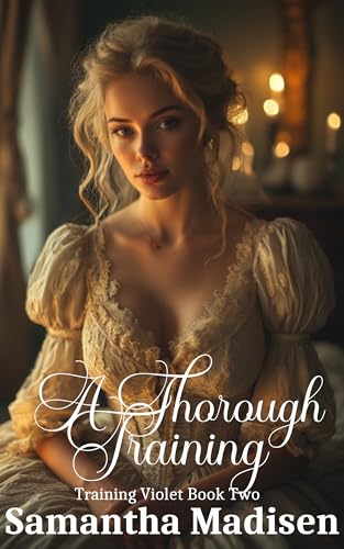 A Thorough Training (Training Violet Book 2)