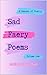 Sad Faery Poems: Volume One (Sad Faery Poems: A Season of Poetry Book 1)