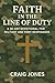 Faith In the Line of Duty: ...