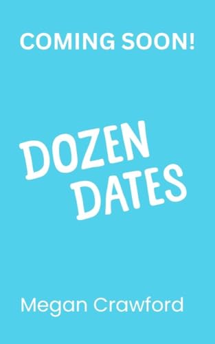 Dozen Dates (Kindle Edition)