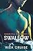 Swallow: A Second-Chance MM Romance (Sugar Pill Duet)