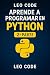 Aprende Python Desde Cero 2ª Parte: 100 ejercicios para perfeccionar tu programación en Python. (Spanish Edition)