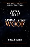 Apocalypse Woof: ...