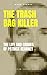 The Trash Bag Killer by Mark Stokes