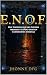 E.N.O.F.: Hay poderes que no pueden medirse cuando existen conexiones eternas (Spanish Edition)
