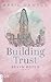 Building Trust (Bevyn Boys 2) by April Dawson