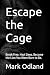 Escape the Cage: Break Free...