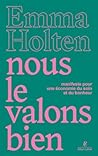 Nous le valons bien - Manifeste pour une économie du soin et du bonheur