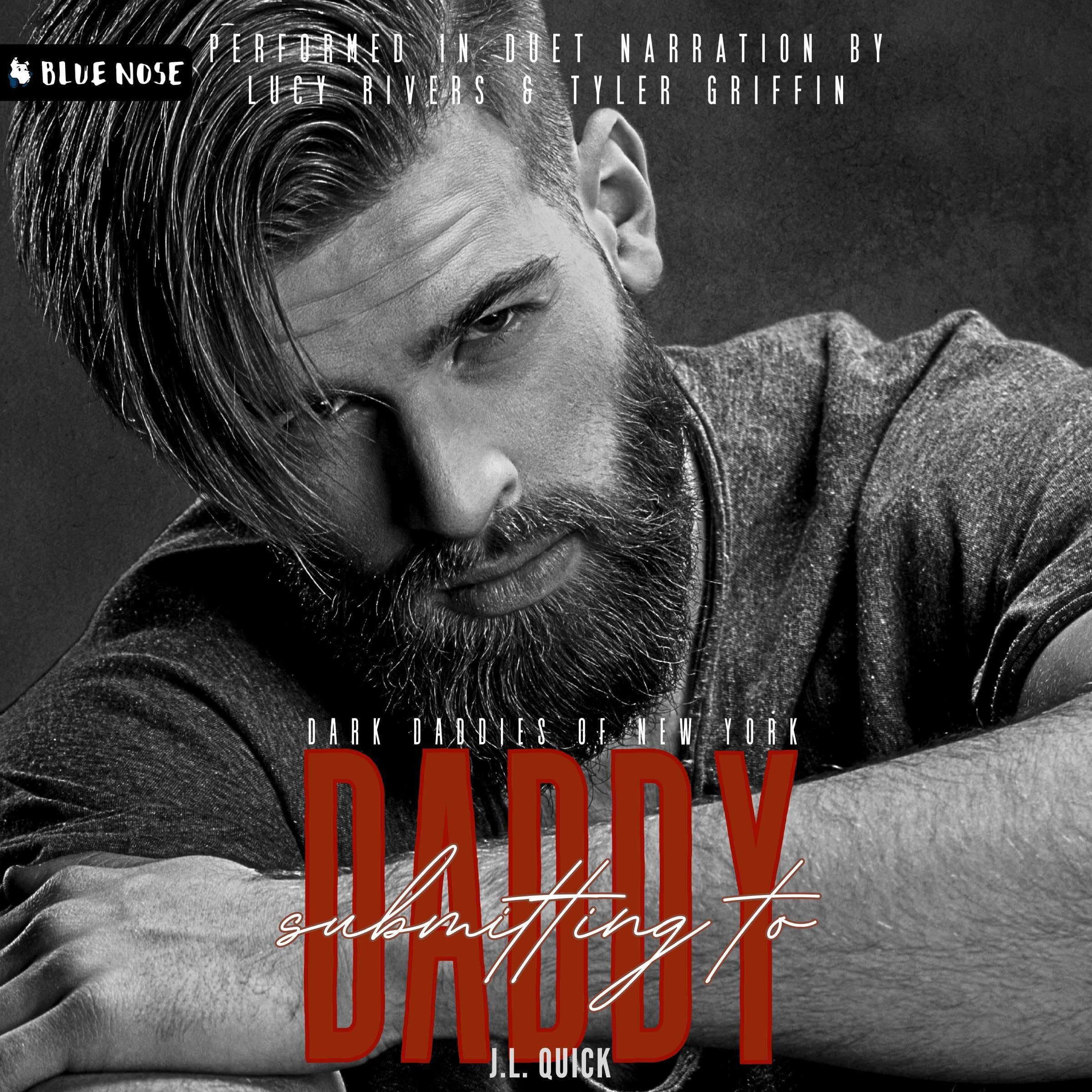 Submitting to Daddy: Dark Daddies of New York, Book 2 (Audible Audio)