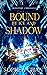Bound by Ice and Shadow (Fr...