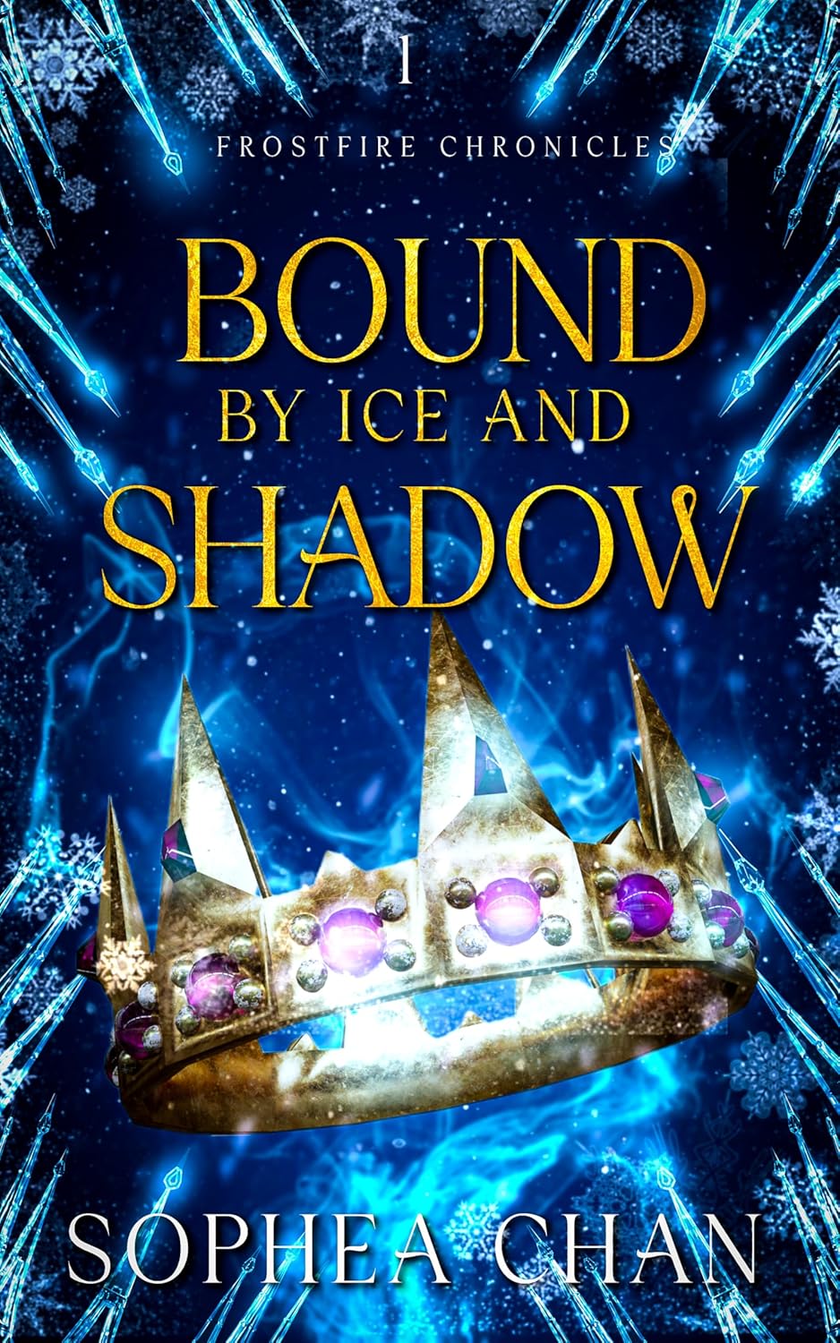 Bound by Ice and Shadow (Frostfire Chronicles #1)