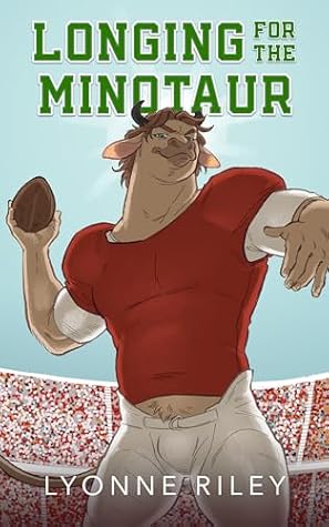 Longing for the Minotaur (Indecent Monsters, #2)