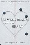 Between Blades an...