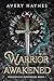 Warrior Awakened (Odinshield Berserkers, #1)