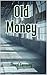 Old Money