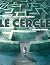 Le Cercle (French Edition)