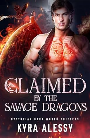 Claimed by the Savage Dragons