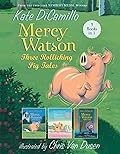 Mercy Watson: Three Rollicking Pig Tales: 3 Books in 1