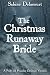 The Christmas Runaway Bride...