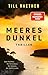 Meeresdunkel: Zwei Familien. Ein Ferienhaus. Ein Sommer, der tödlich endet. (German Edition)