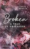 Broken: A Tale of...