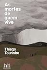 As mortes de quem vive (Portuguese Edition)
