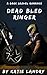 Dead Bled Ringer: A Dark Gr...