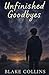 Unfinished Goodbyes