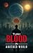 Blood In Another World: Whe...