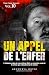 Un appel de l’enfer: L’hist...
