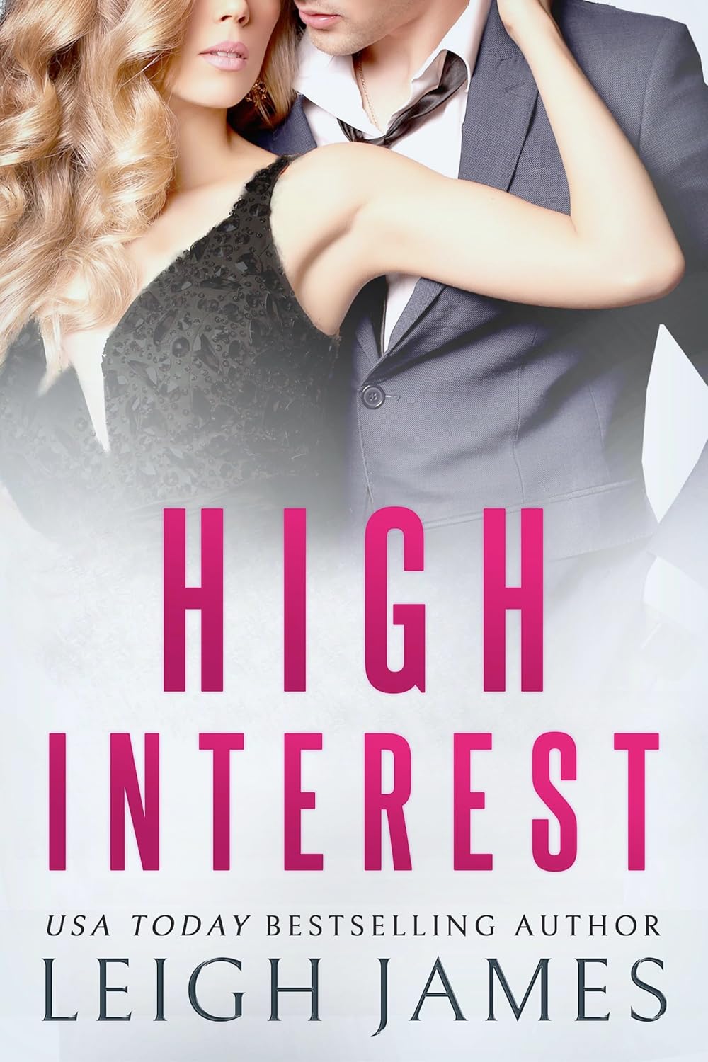 High Interest: Lauren and Gabe's Story (Silicon Valley Billionaires #1)