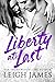 Liberty At Last by Leigh James