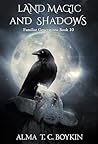 Book cover for Land Magic and Shadows: Familiar Generations Book 10