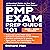 PMP Exam Prep Guide 101: A Practical Guide to Ace Your Exam and Advance Your Career