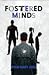 Fostered Minds by Ryan Gary Joel