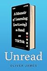Unread: A Memoir ...