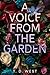A Voice From The Garden by Tara     West