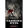 Tasting Evil: Volume 1