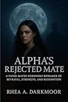 Alpha’s Rejected ...