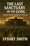 The Last Sanctuary of the Living by Stuart Smith