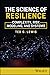 The Science of Resilience: Complexity, Risk Modeling, and Systems