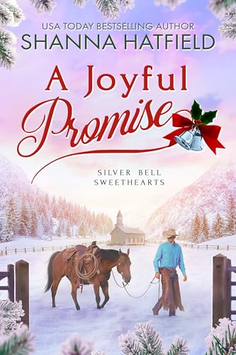A Joyful Promise: Wholesome Holiday Western Romance (Silver Bell Sweethearts Book 3)