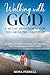 Walking with God by Mona Ferrell
