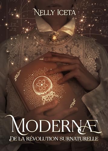 Modernae: De la révolution surnaturelle (French Edition)