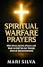 Spiritual Warfare Prayers by Mari Silva Spiritual Warfare Prayers by Mari Silva