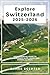 Explore Switzerland 2025–2026 by JAMES SCEPTER
