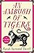 An Ambush of Tigers (A Dr N...