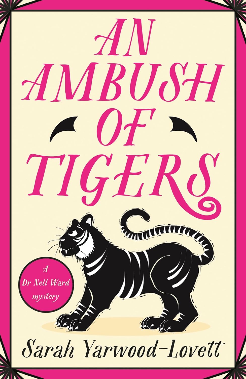 An Ambush of Tigers (A Dr Nell Ward Mystery Book 7)